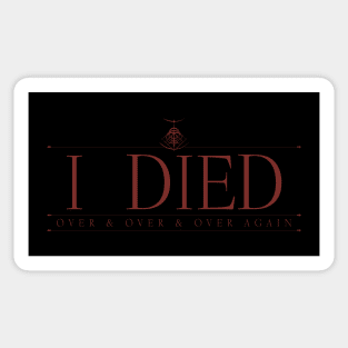 I DIED Sticker